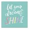 Let Your Dreams Shine 12" x 12" Canvas Wall Art